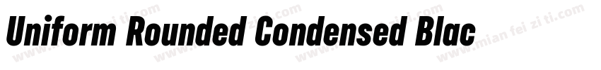 Uniform Rounded Condensed Black字体转换